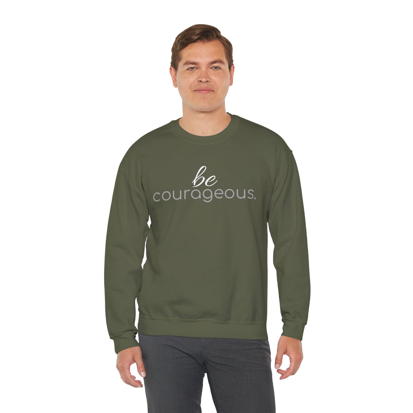 'be courageous.' Duo Font Adult Sweatshirt