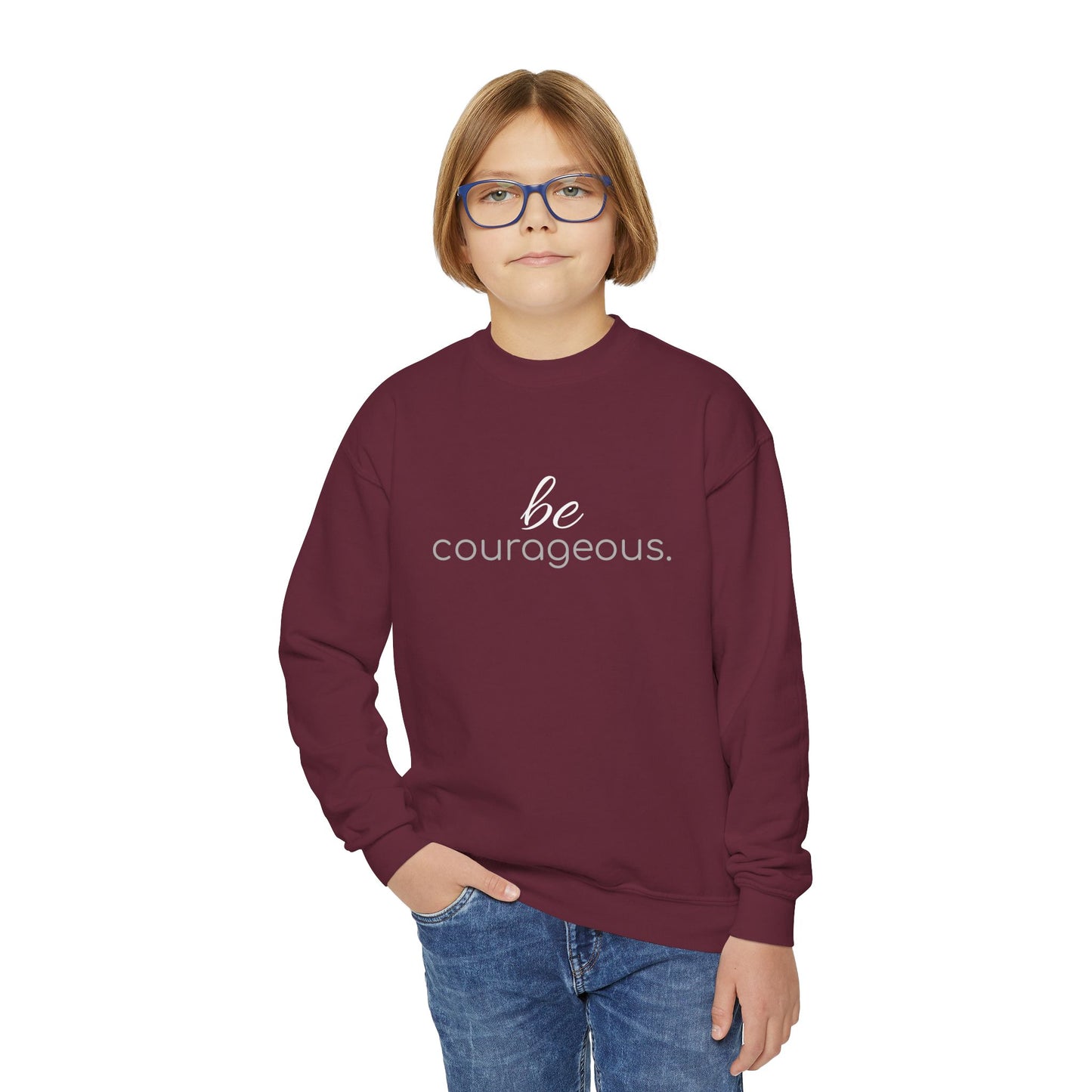 'be courageous.'; Youth Crewneck Sweatshirt