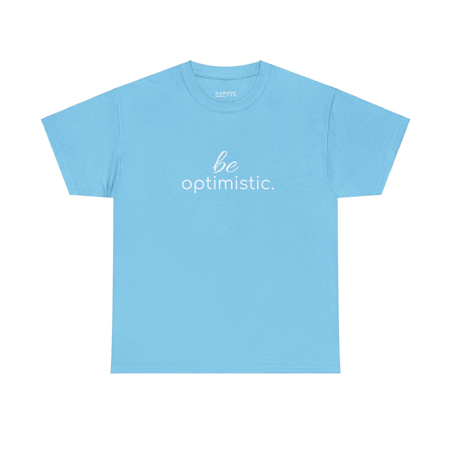'be optimistic.' Duo Font Tee