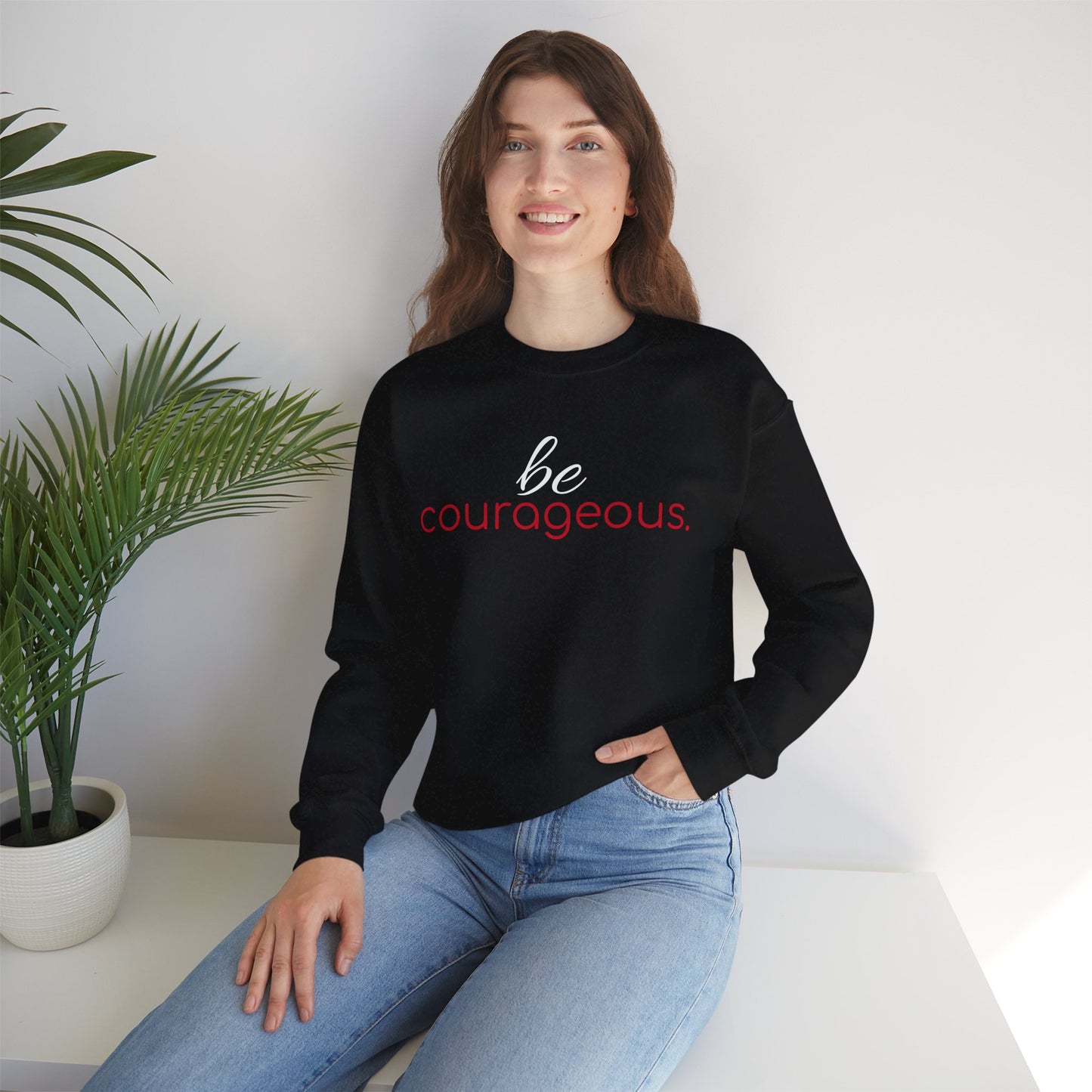 'be courageous.' Duo Font Adult Sweatshirt