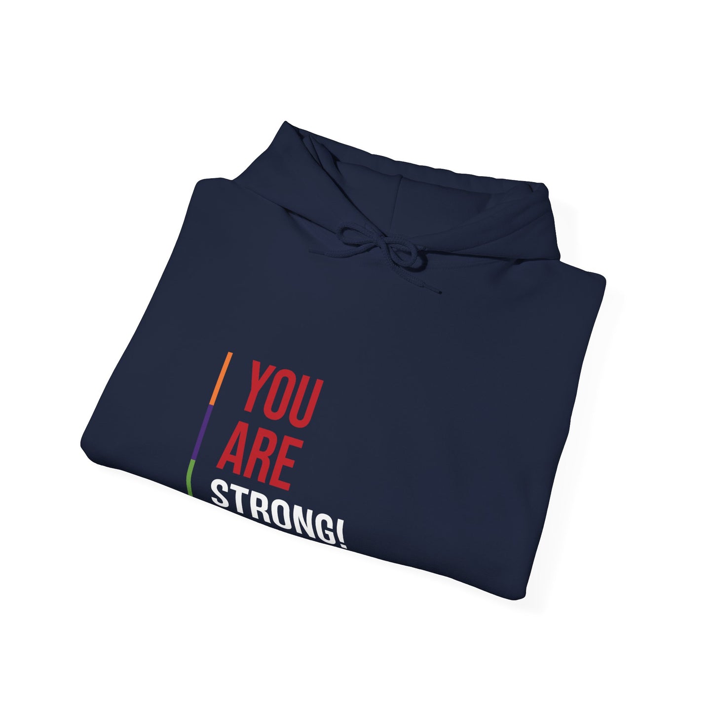 Adult Aspirational Hooded Sweatshirt: 'You Are Strong!'
