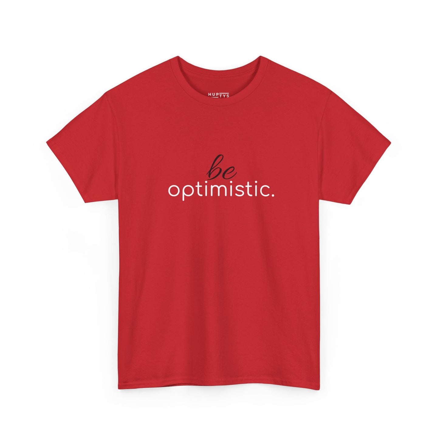 'be optimistic.' Duo Font Tee