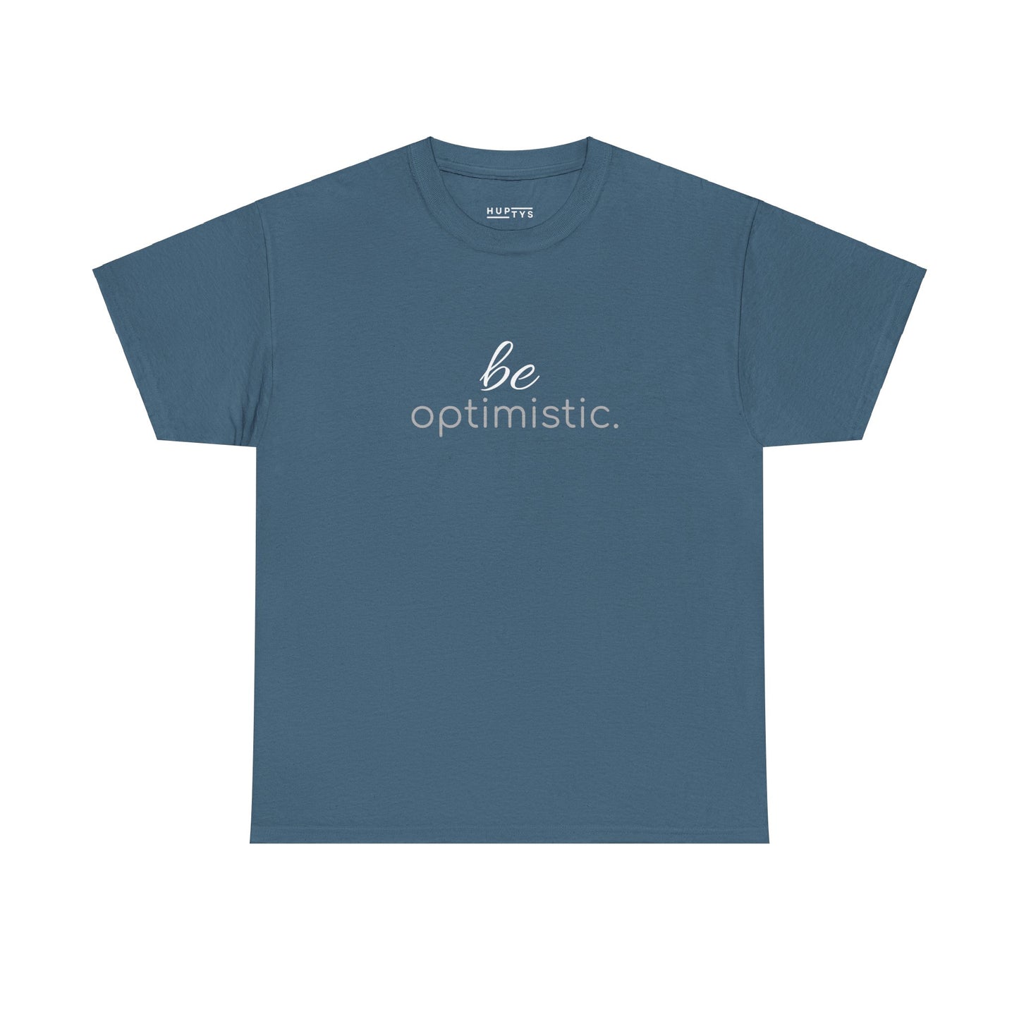 'be optimistic.' Duo Font Tee