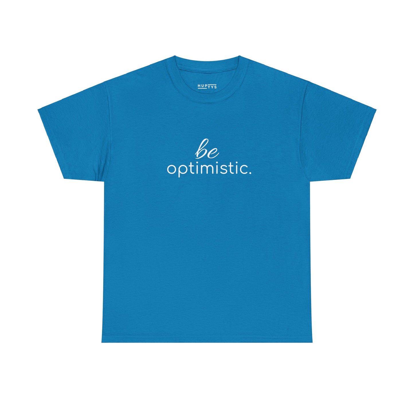 'be optimistic.' Duo Font Tee