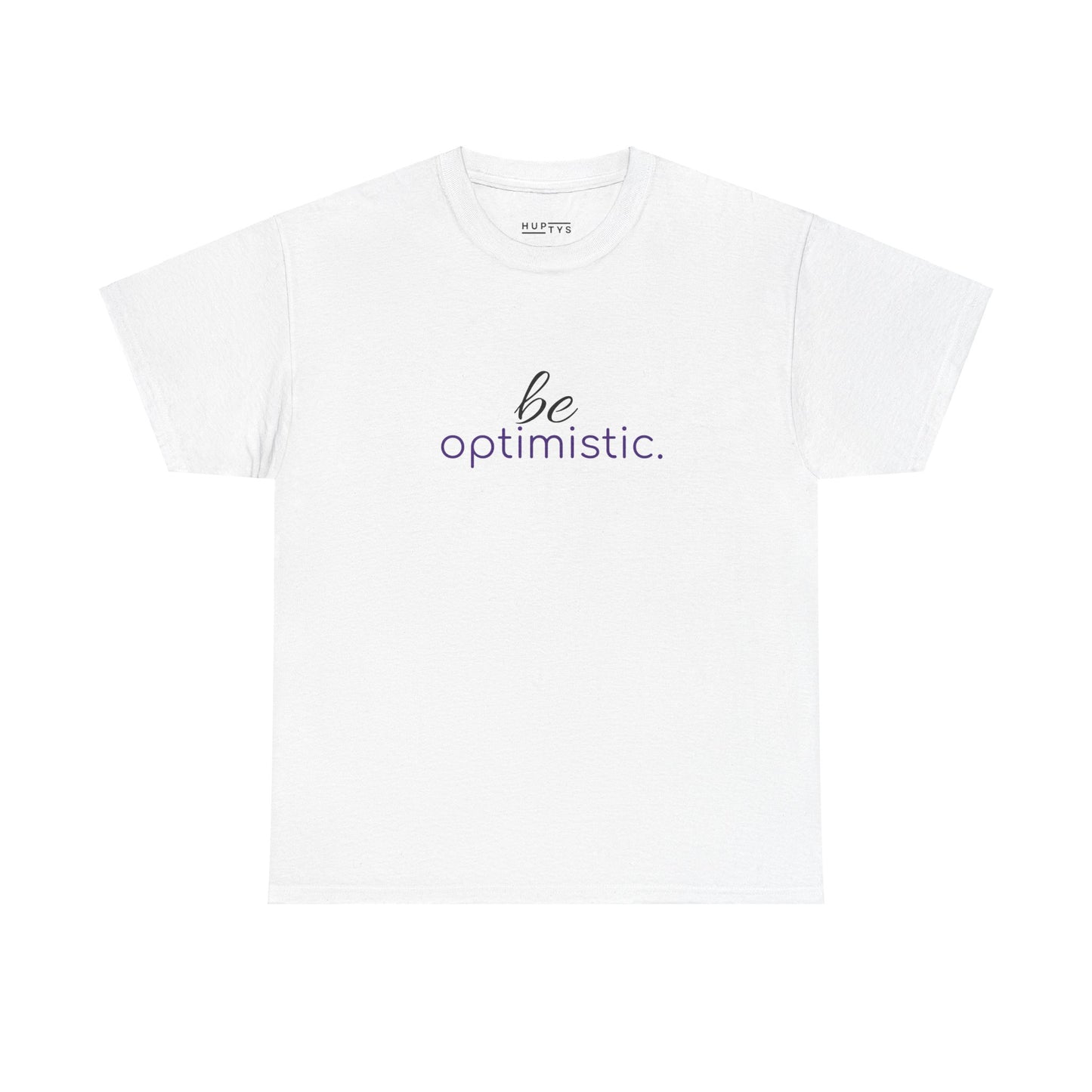 'be optimistic.' Duo Font Tee