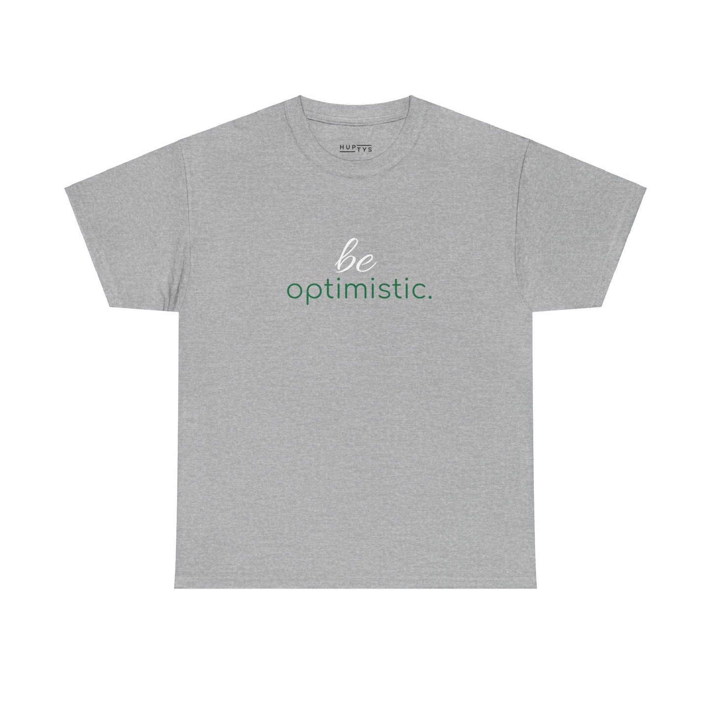 'be optimistic.' Duo Font Tee
