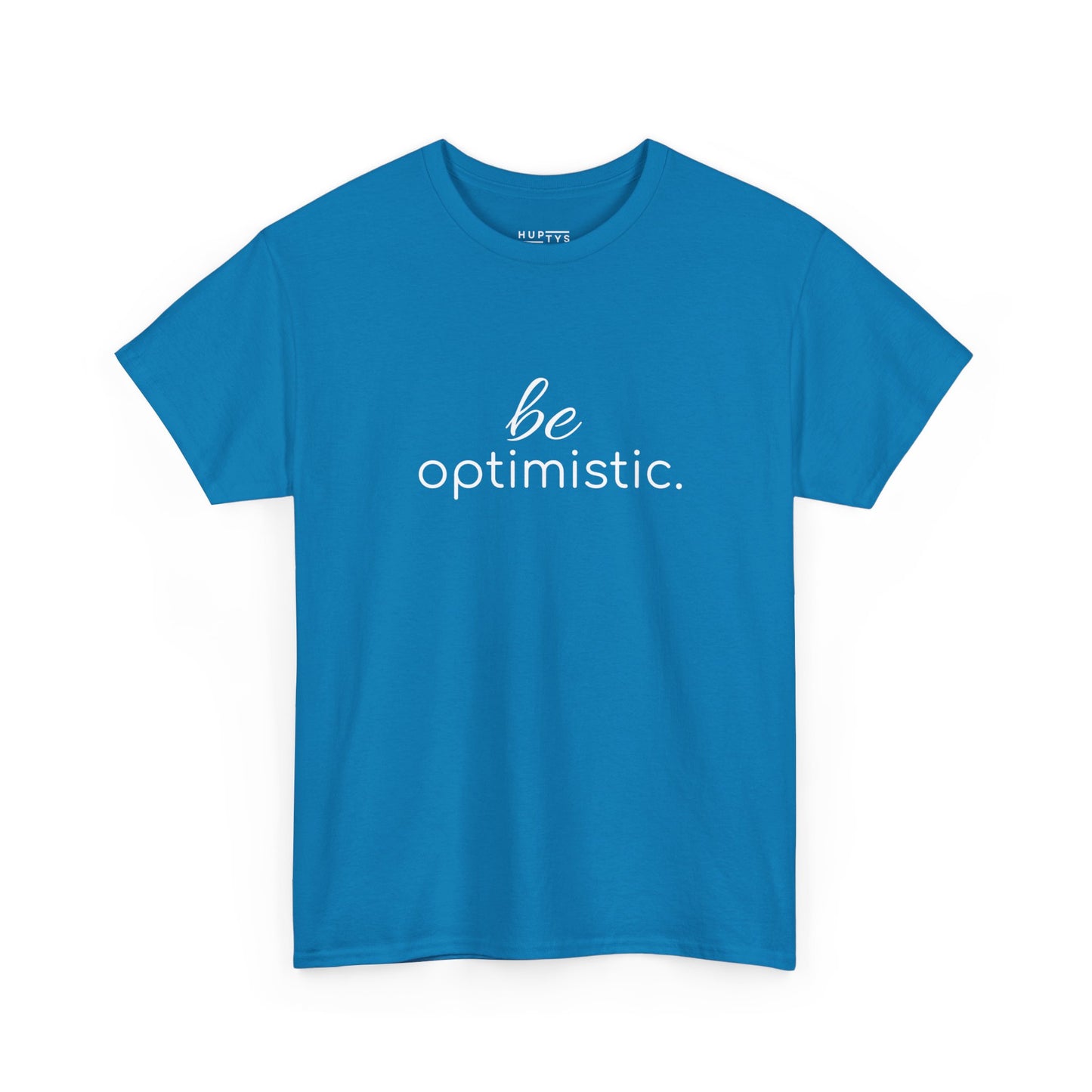 'be optimistic.' Duo Font Tee