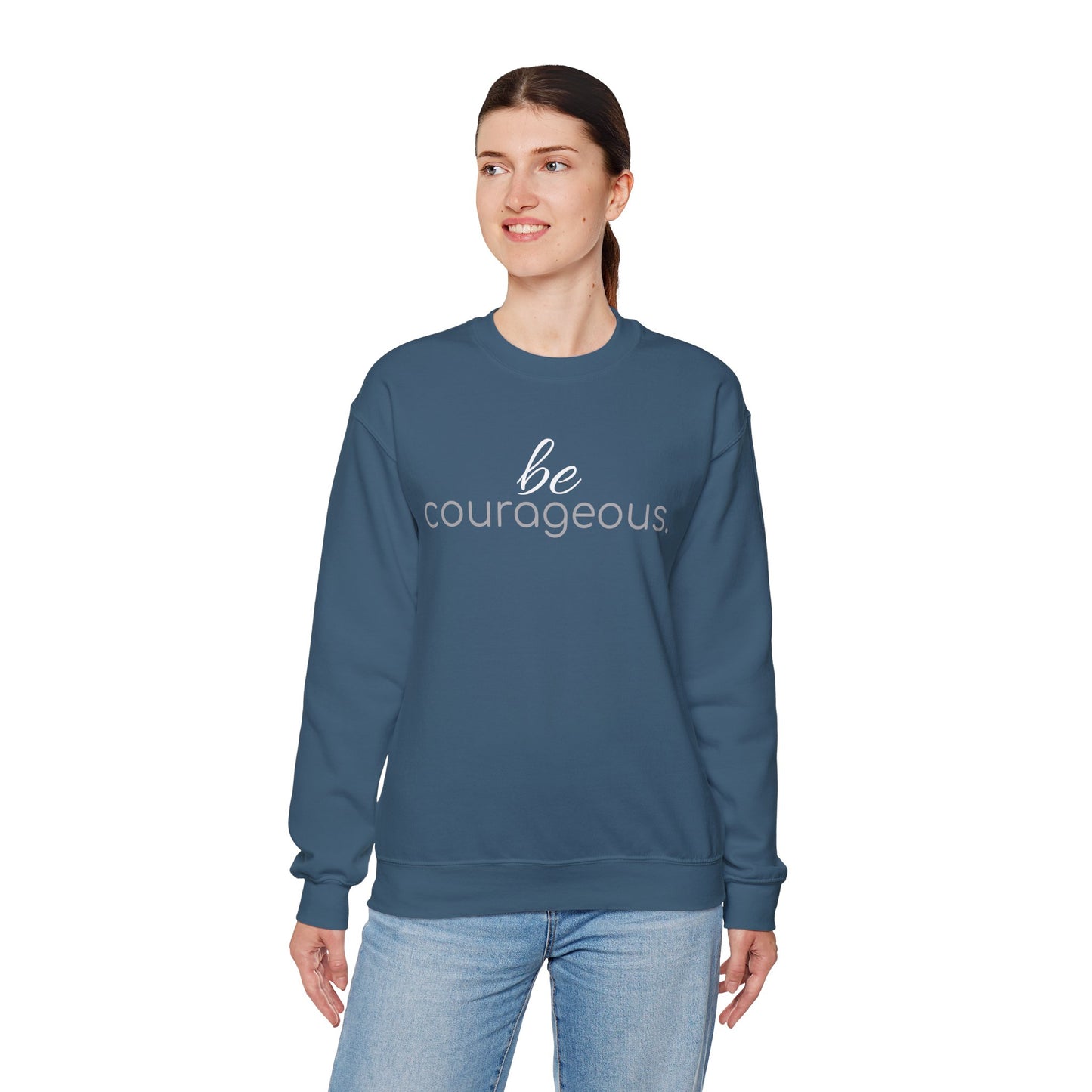 'be courageous.' Duo Font Adult Sweatshirt