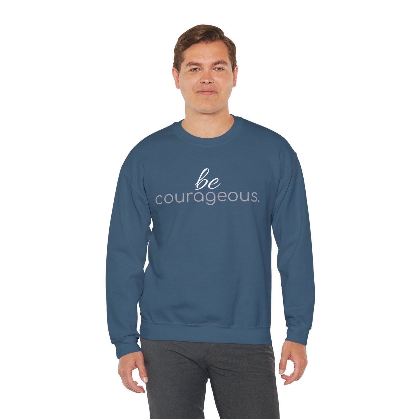 'be courageous.' Duo Font Adult Sweatshirt