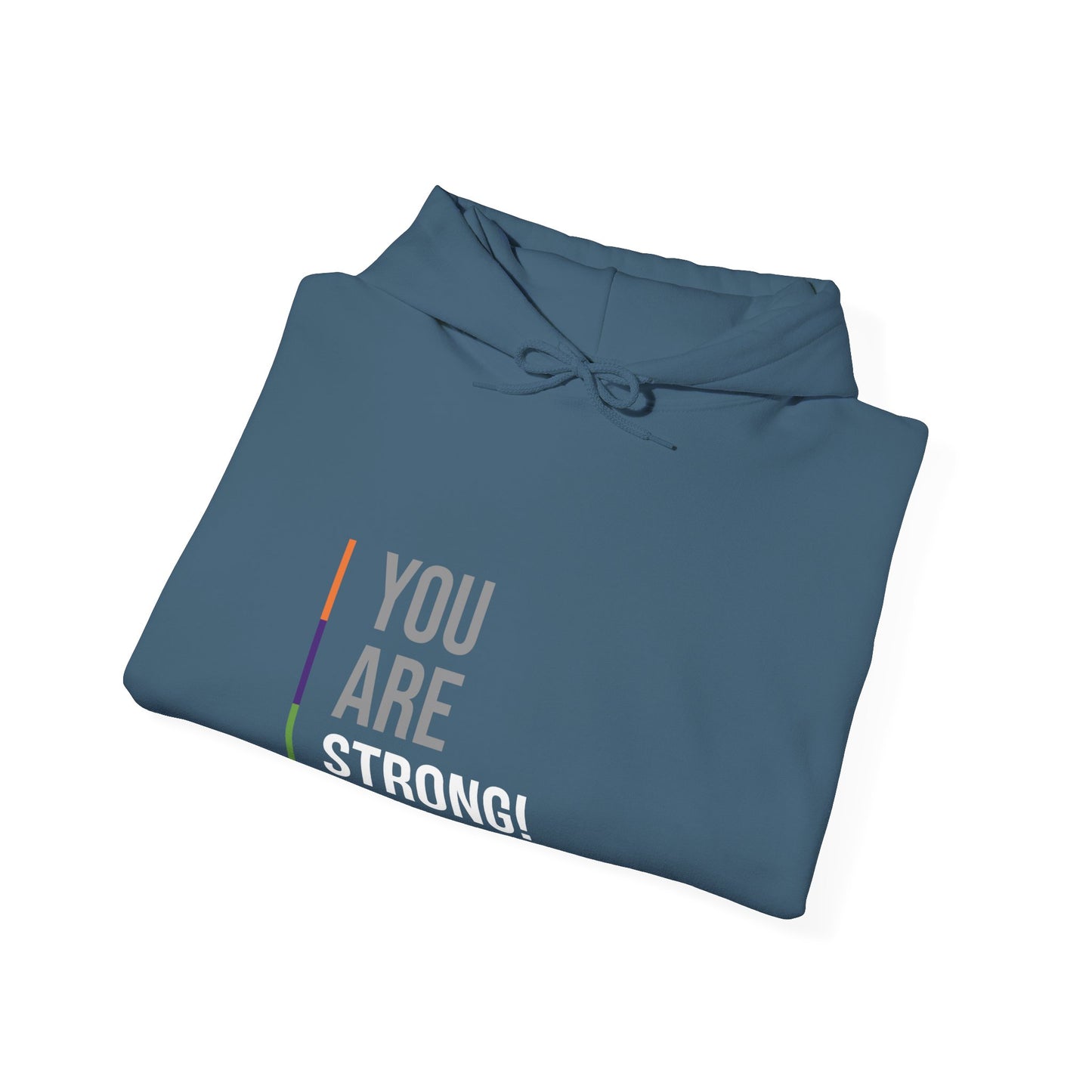 Adult Aspirational Hooded Sweatshirt: 'You Are Strong!'