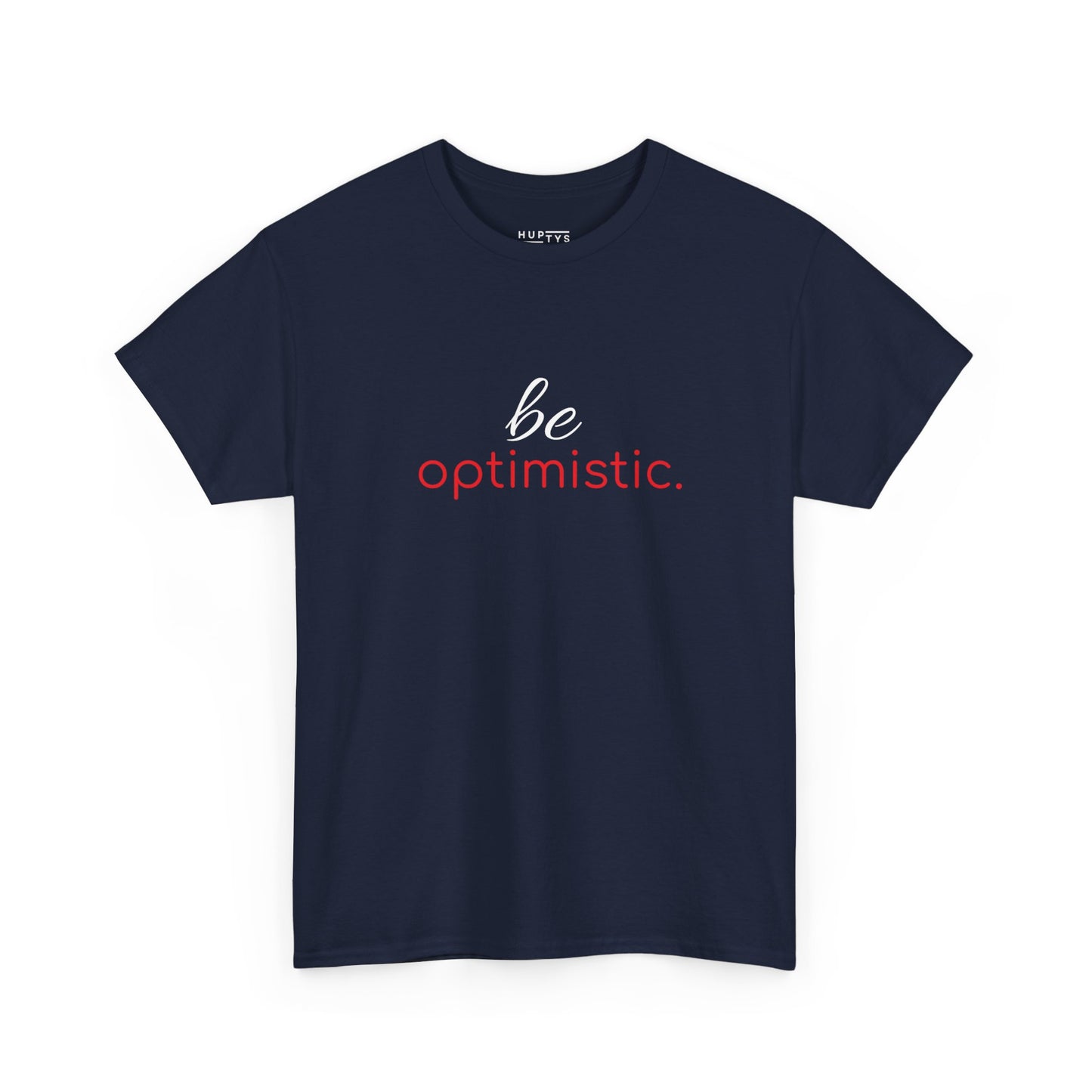 'be optimistic.' Duo Font Tee