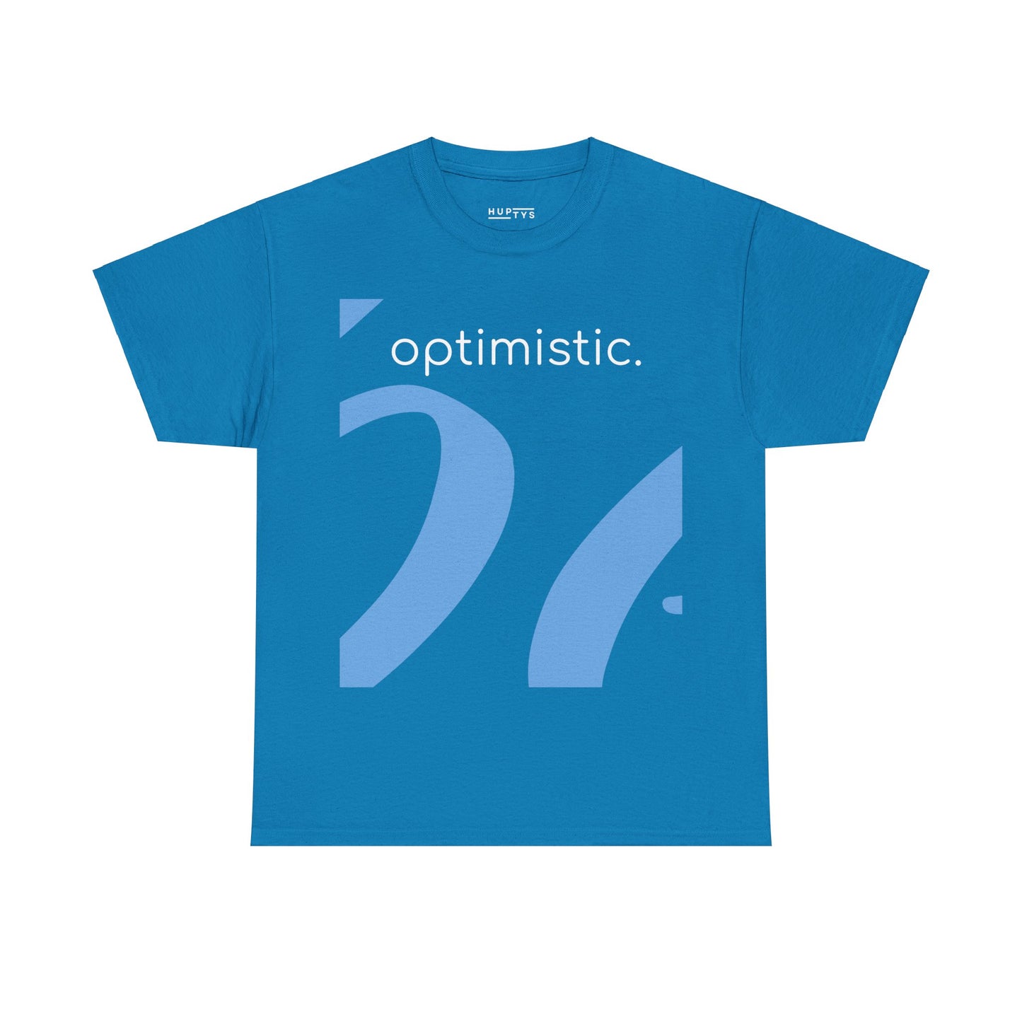 'be optimistic' Adult T-Shirt