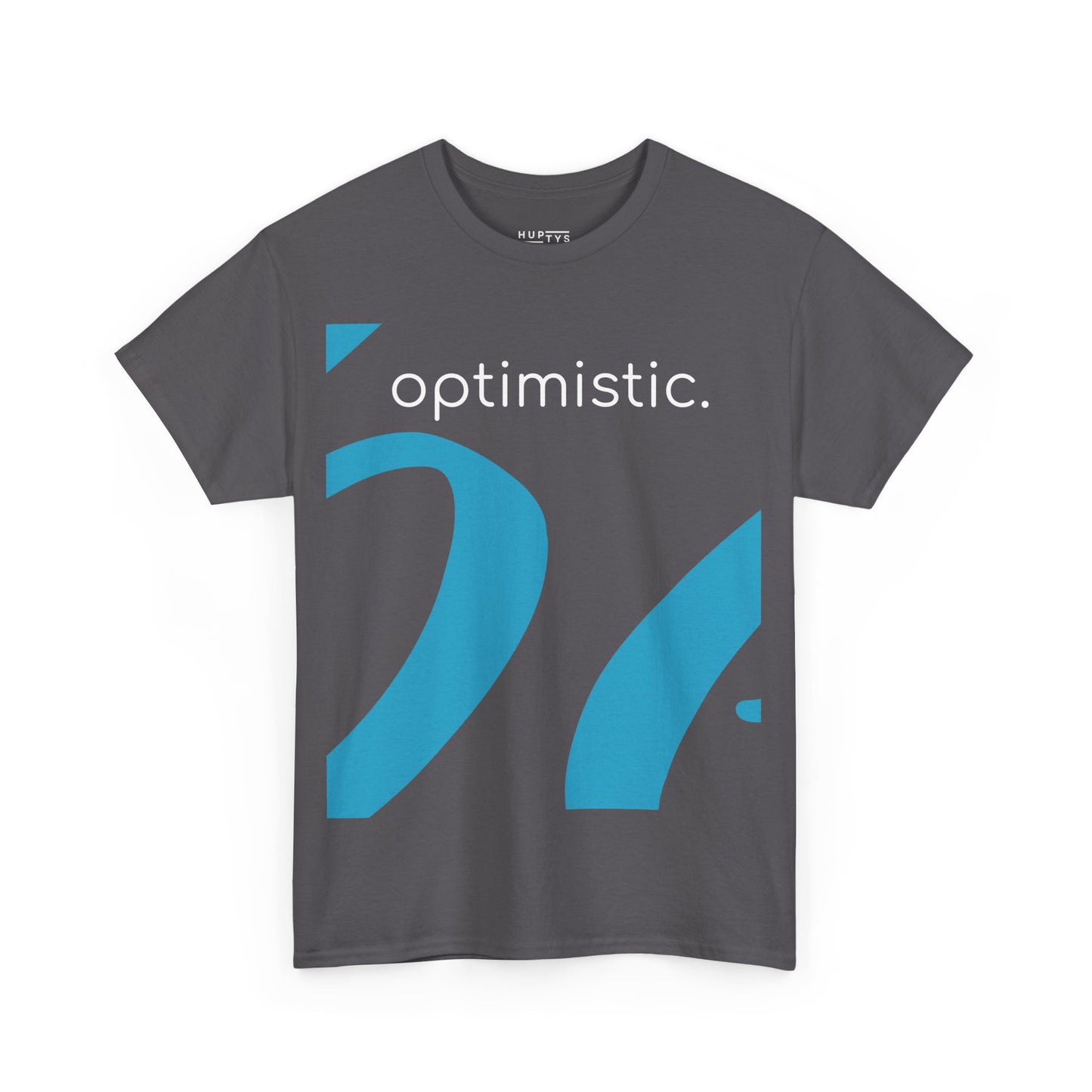 'be optimistic' Adult T-Shirt