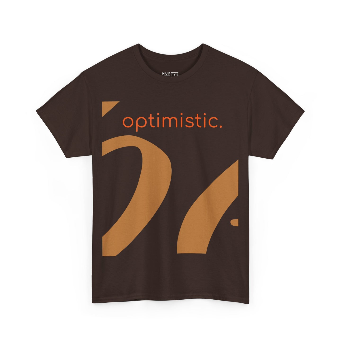 'be optimistic' Adult T-Shirt