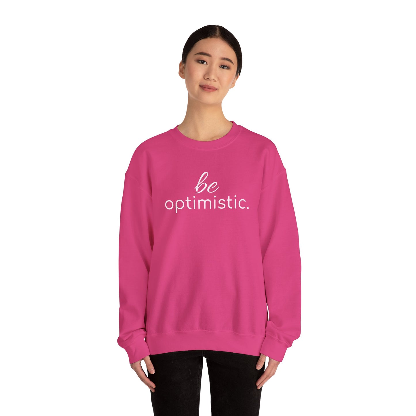 'be optimistic.' Duo Font Adult Sweatshirt