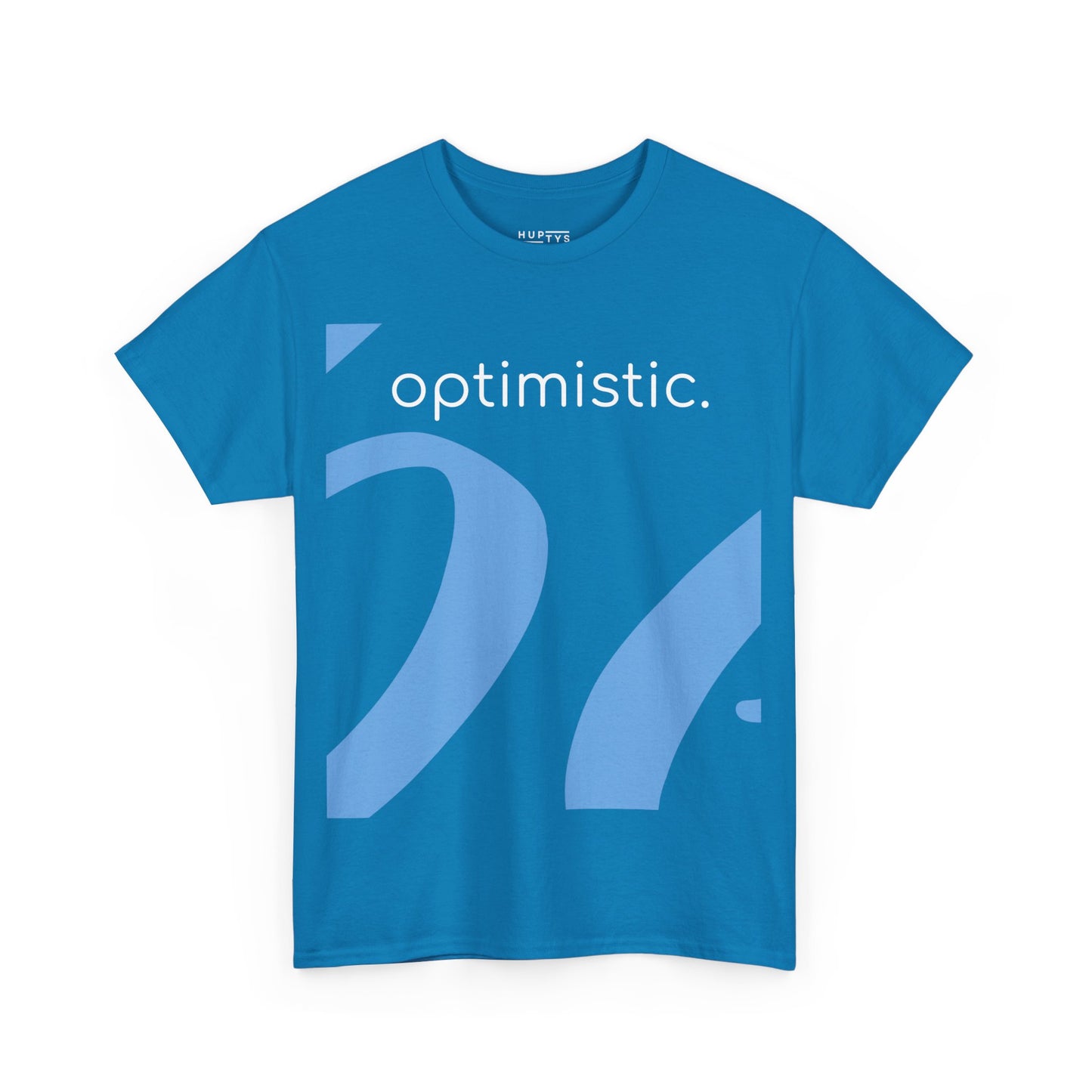 'be optimistic' Adult T-Shirt