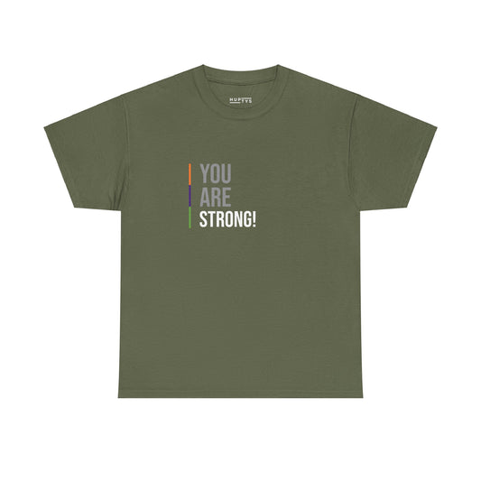 'You Are Strong!' Unisex Adult Tee