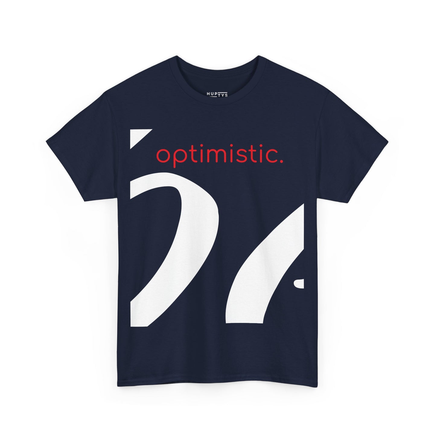 'be optimistic' Adult T-Shirt