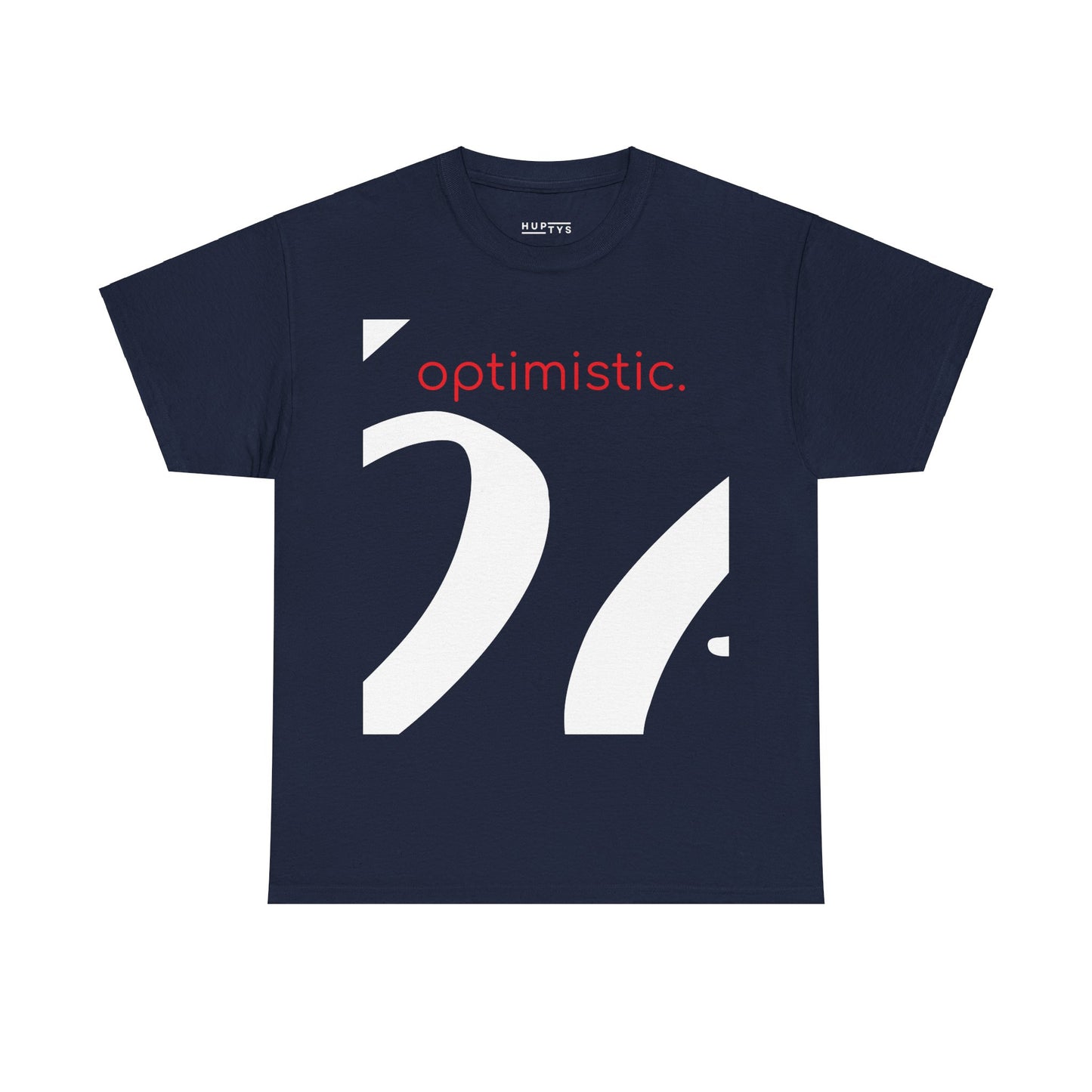 'be optimistic' Adult T-Shirt