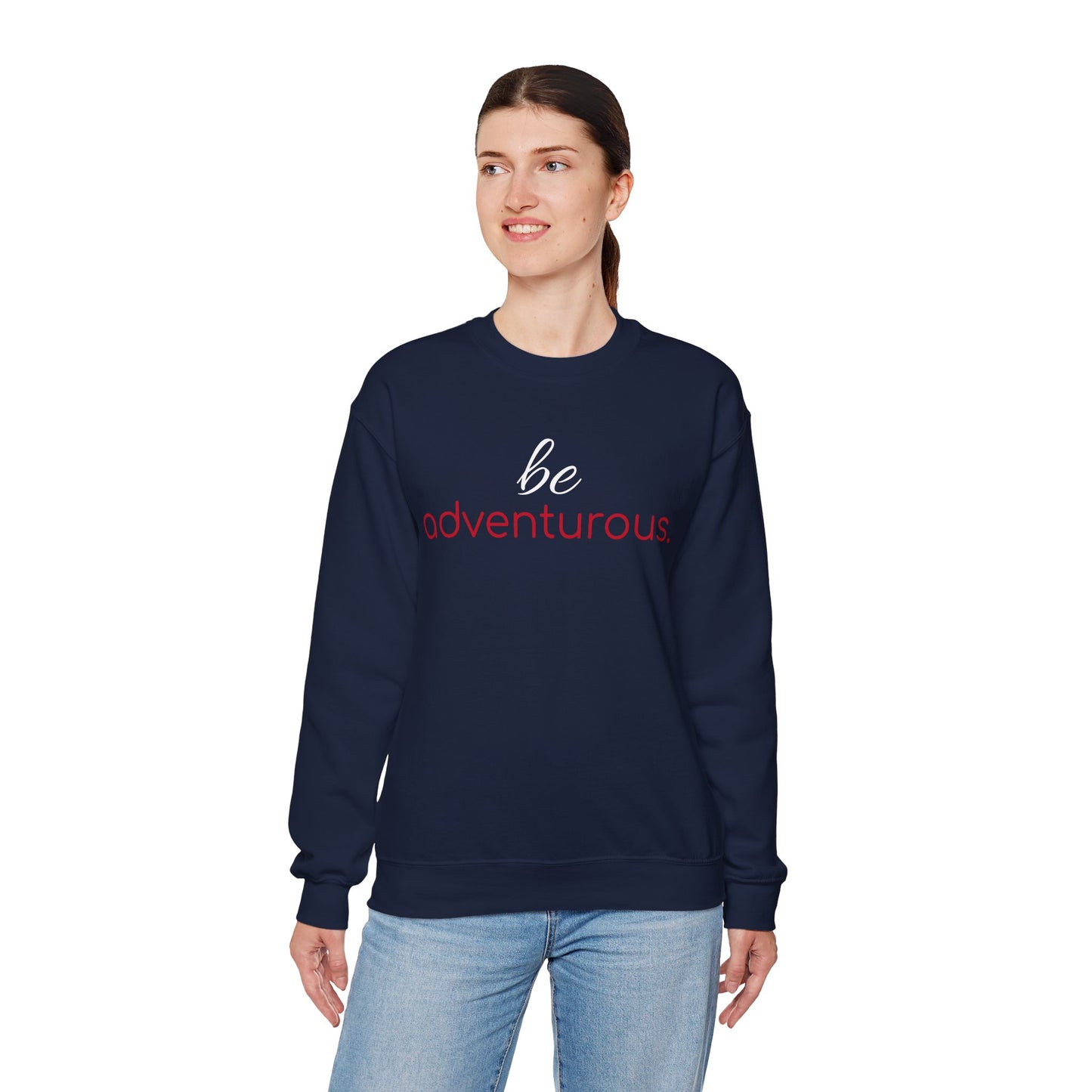 'be adventurous.' Duo Font Adult Sweatshirt