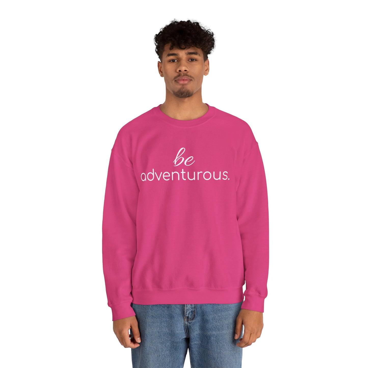 'be adventurous.' Duo Font Adult Sweatshirt