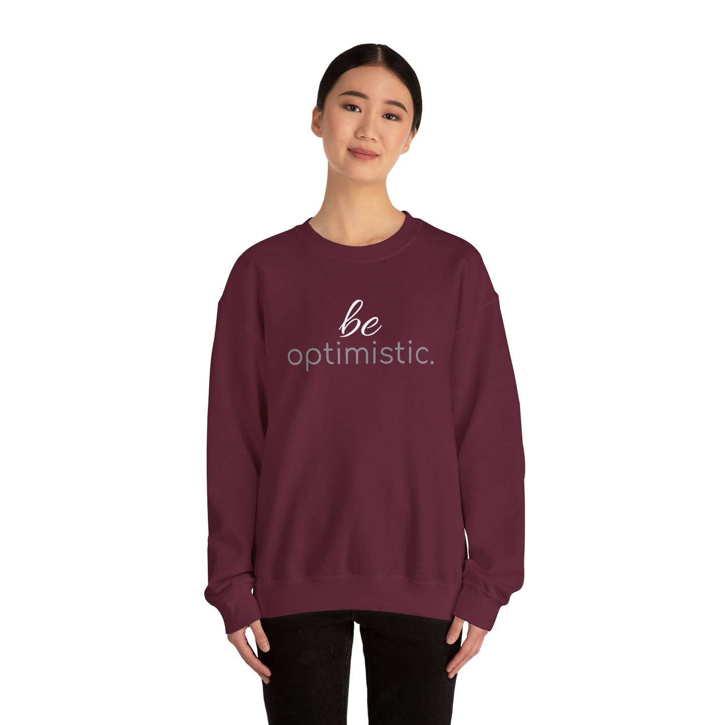 'be optimistic.' Duo Font Adult Sweatshirt