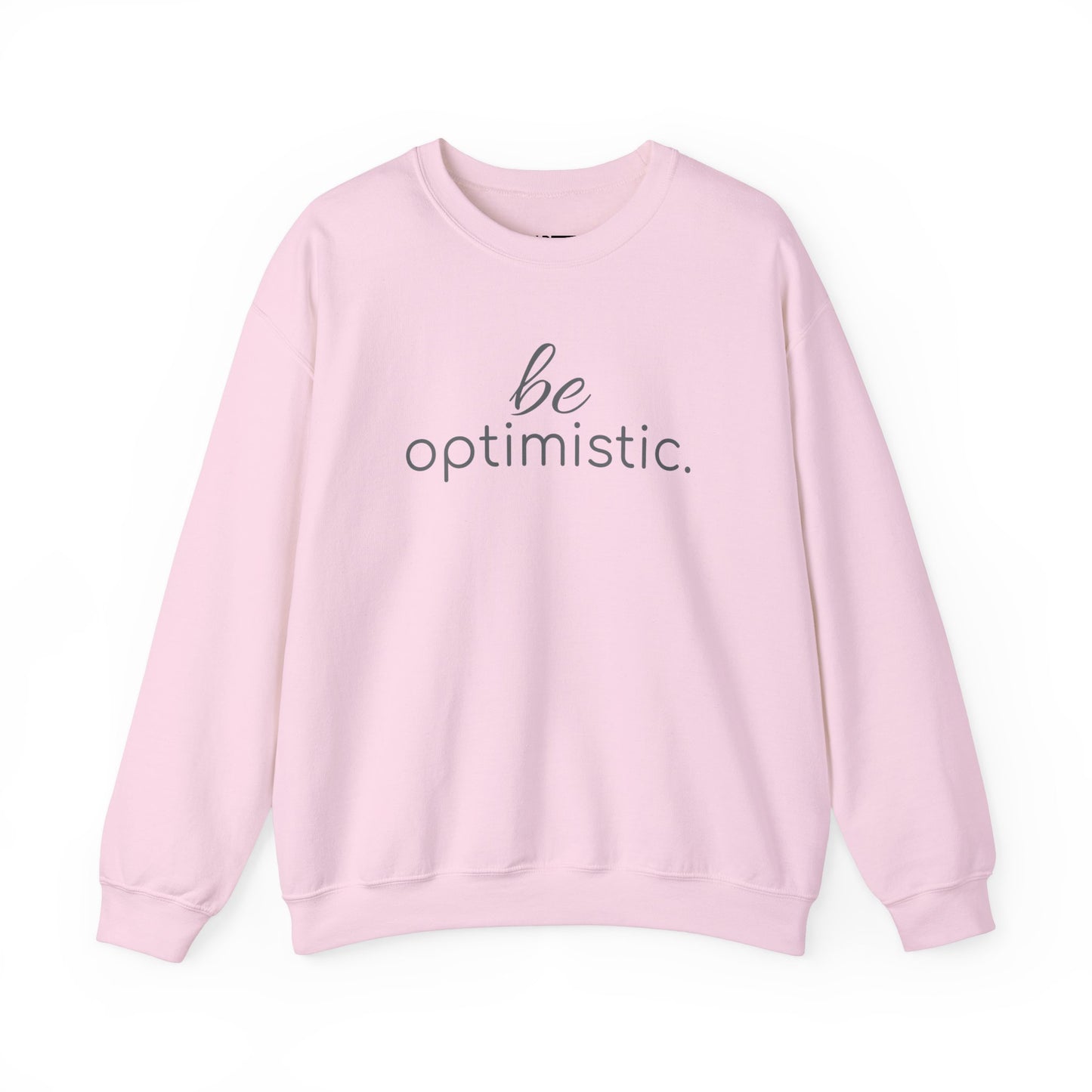 'be optimistic.' Duo Font Adult Sweatshirt